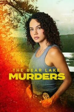 فيلم The Bear Lake Murders 2025 مترجم اون لاين